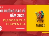 Xu hướng bao bì 2024 – dự đoán của chuyên gia